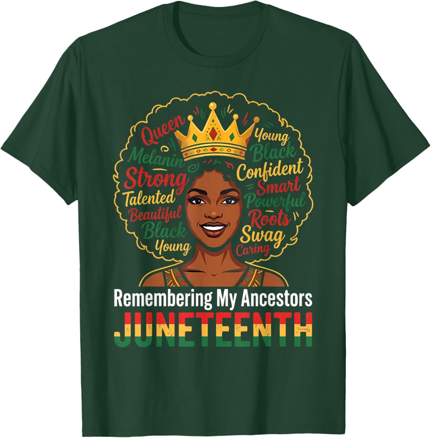 Juneteenth 1865 Remembering My Ancestors Black Women Queen T-Shirt - T-Shirt | Forest