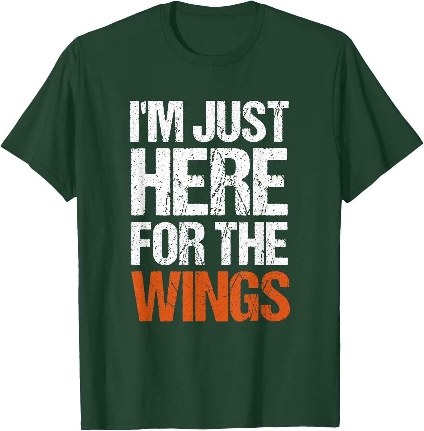 I'm Just Here For The Wings Funny BBQ T-Shirt - T-Shirt | Forest