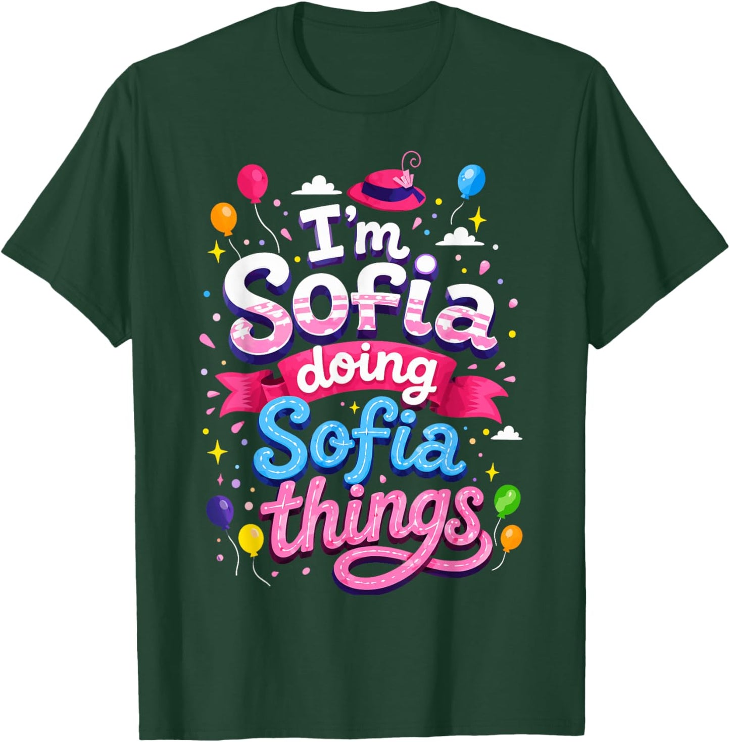 I'm Sofia Doing Sofia Things Cute Girl's T-Shirt - T-Shirt | Forest