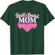 World's Greatest Mom Mother's Day Triple Heart T Shirt T-Shirt - T-Shirt | Forest