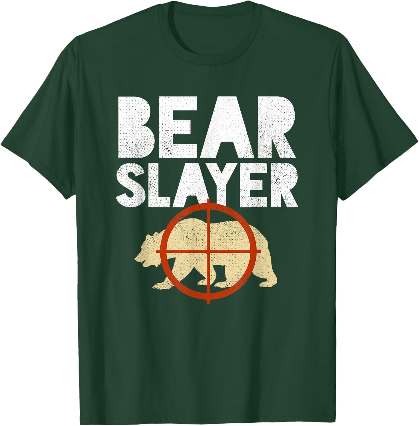 Bear Slayer Hunting Humor Shirt T-Shirt - T-Shirt | Forest