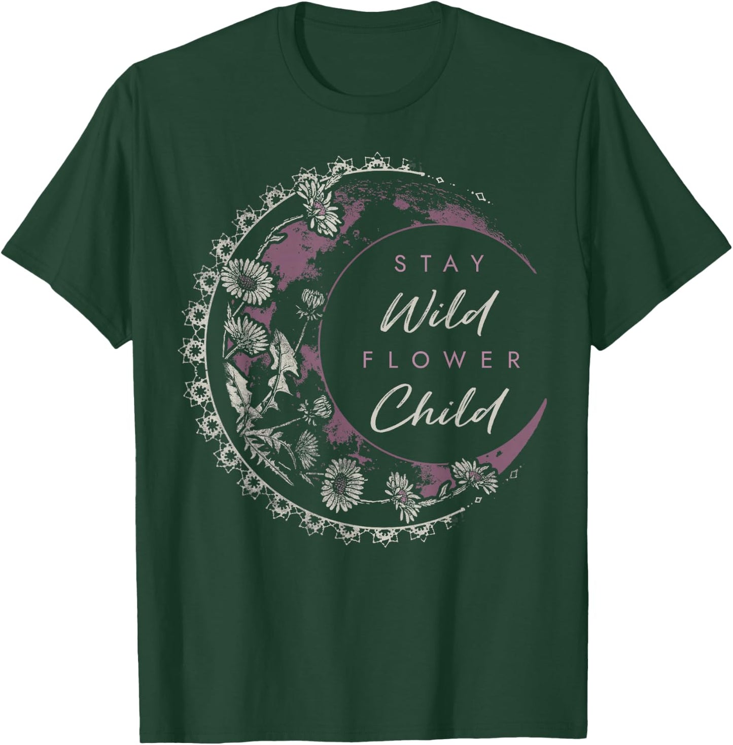Stay Wild Flower Child Moon And Flowers T-Shirt - T-Shirt | Forest