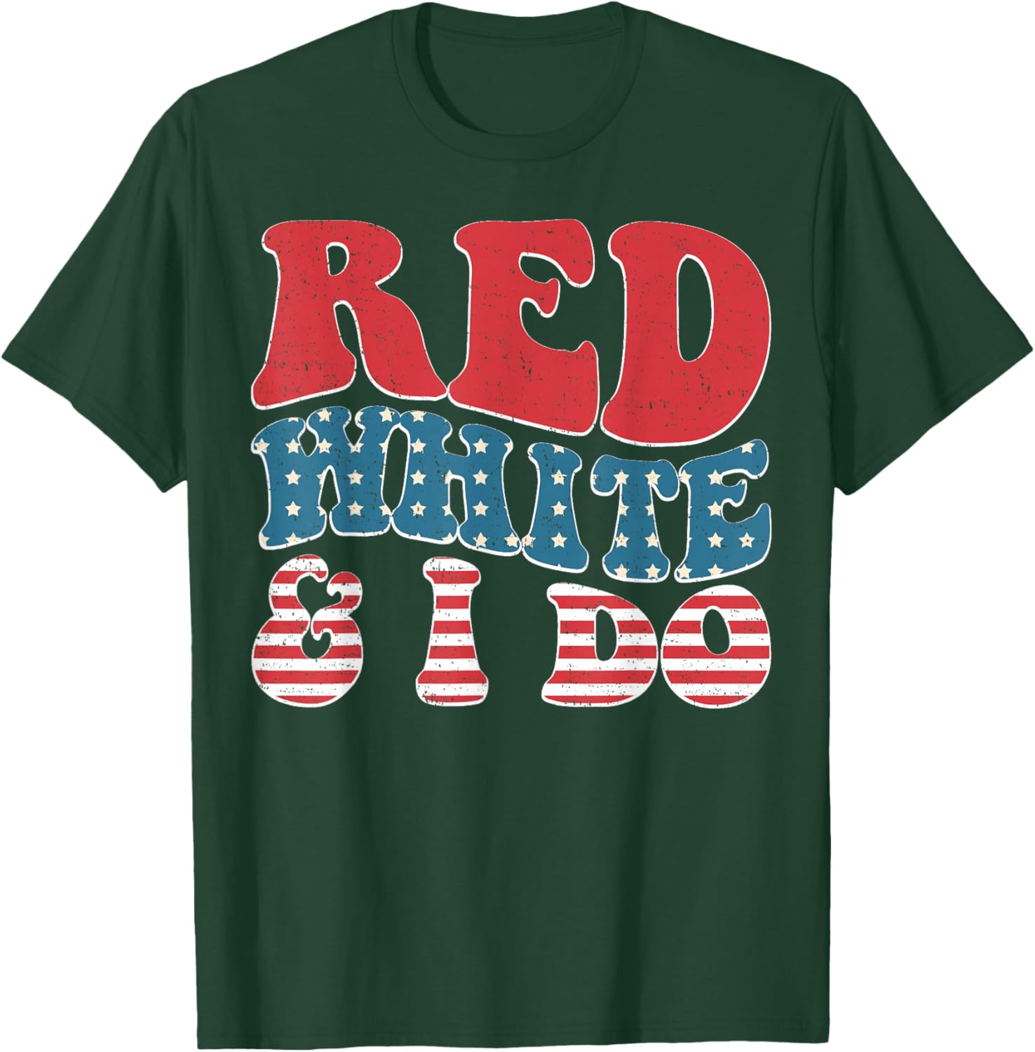 Red White And I Do Bride Bridesmaid 4th of July Bachelorette T-Shirt - T-Shirt | Forest