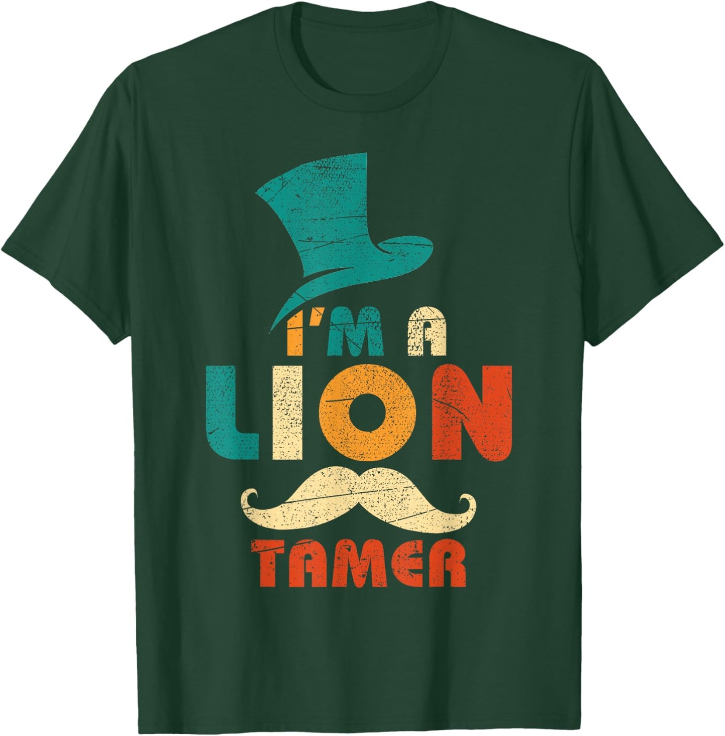 I'm A Lion Tamer Costume T-Shirt - T-Shirt | Forest