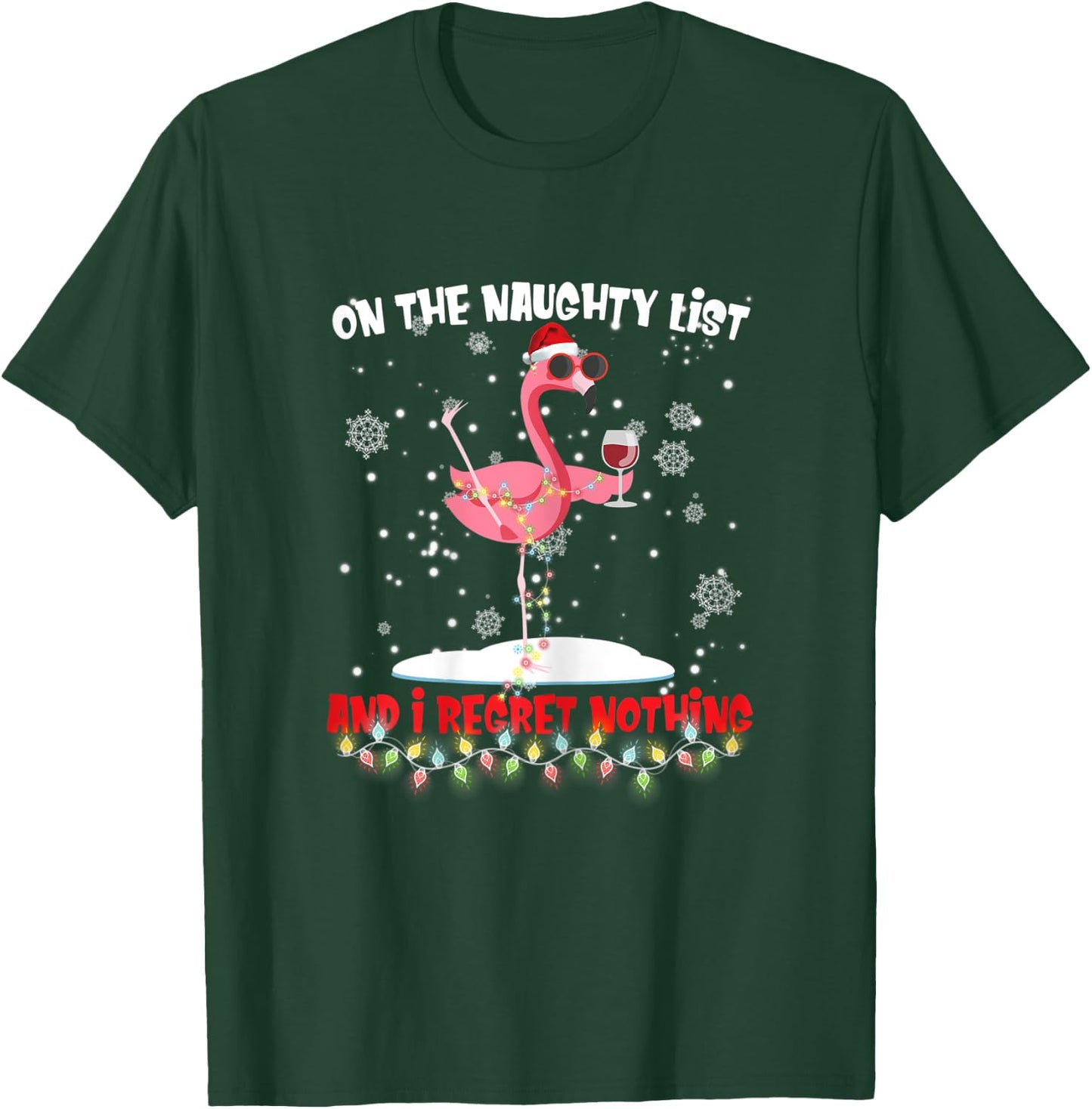 On The Naughty List And I Regret Nothing Flamingo Wine T-Shirt - T-Shirt | Forest
