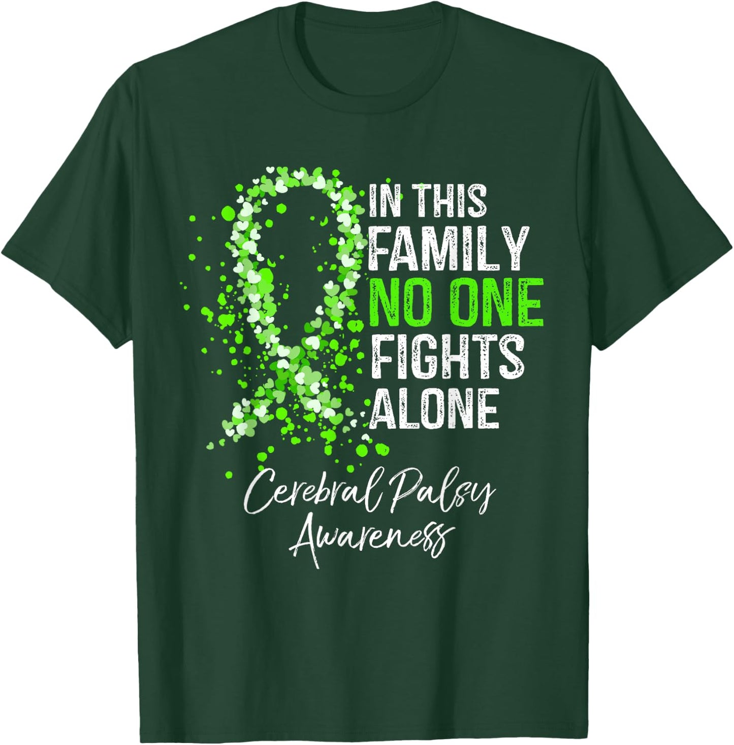 In This Family No One Fights Alone Shirt Cerebral Palsy T-Shirt - T-Shirt | Forest