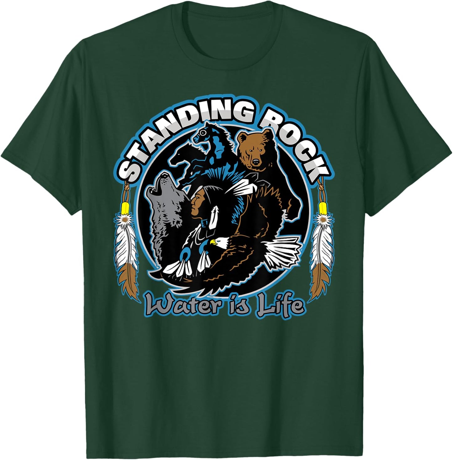 Standing Rock Water is Life No DAPL All Life T-Shirt - T-Shirt | Forest
