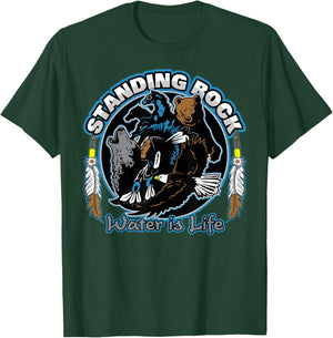 Standing Rock Water is Life No DAPL All Life T-Shirt - T-Shirt | Forest
