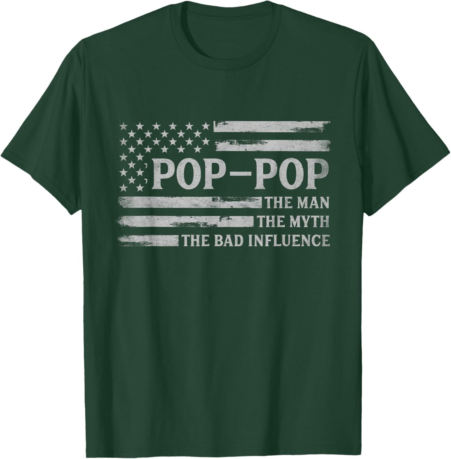 Pop-Pop Man Myth Bad Influence Father's Day Grey USA Flag T-Shirt - T-Shirt | Forest