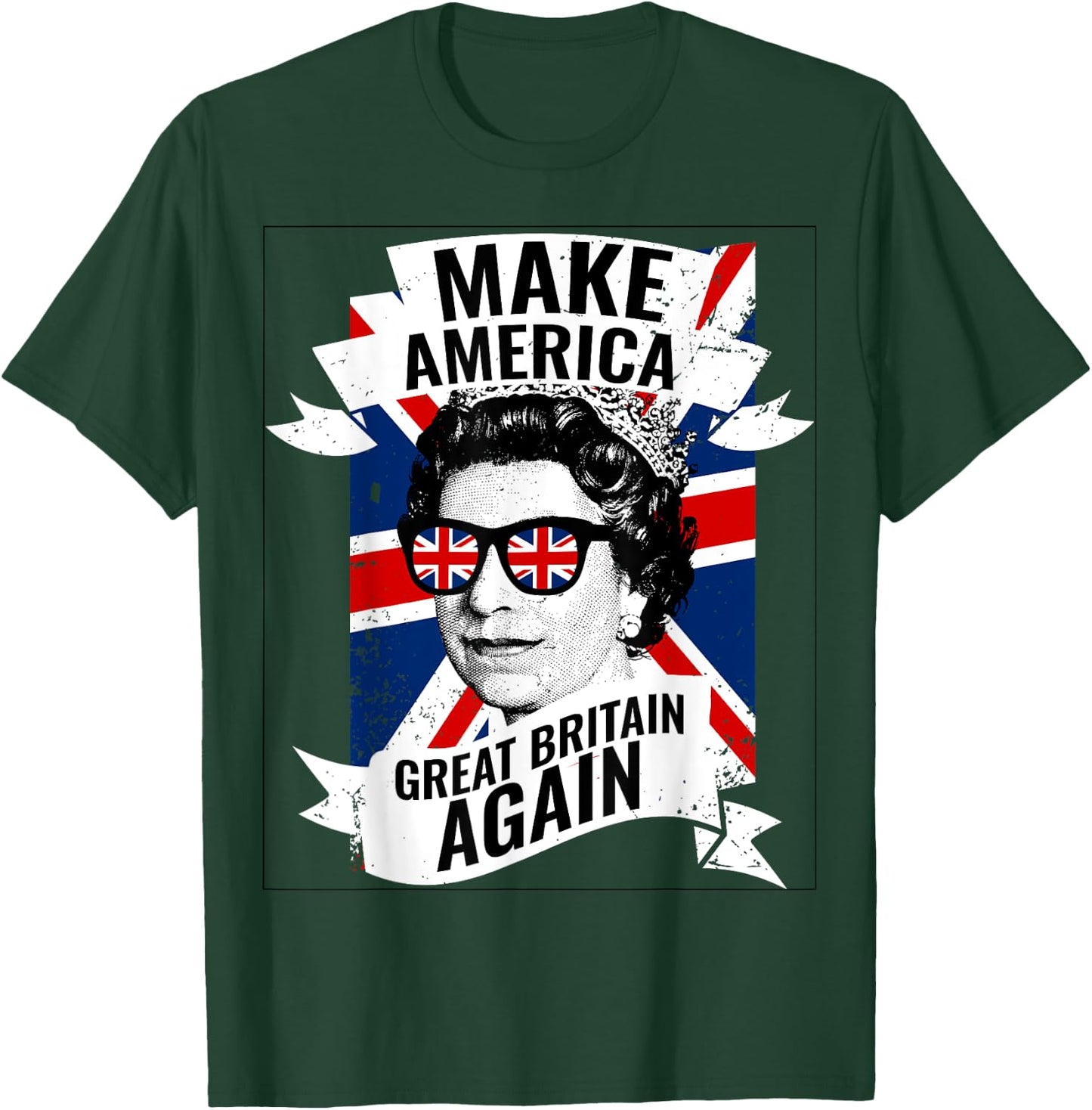 Make America Great Britain Again Shirt T-Shirt - T-Shirt | Forest