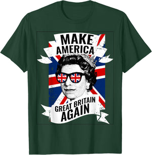 Make America Great Britain Again Shirt T-Shirt - T-Shirt | Forest