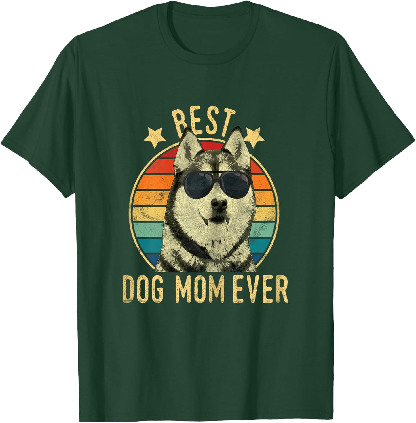 Best Dog Mom Ever Siberian Husky Mother's Day Gift T-Shirt - T-Shirt | Forest