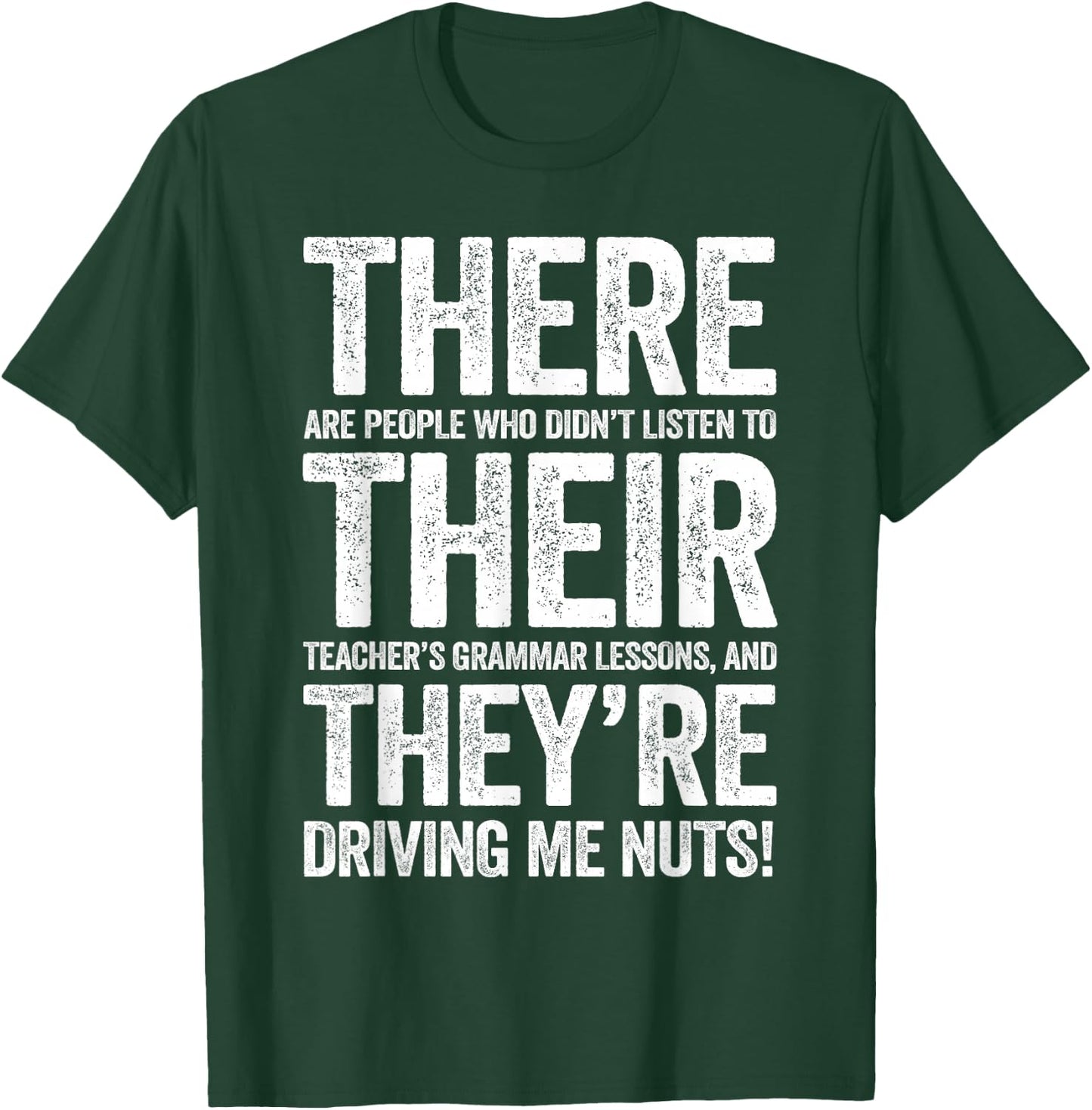 There Their They're Shirt Men Women Grammar English Teacher T-Shirt - T-Shirt | Forest