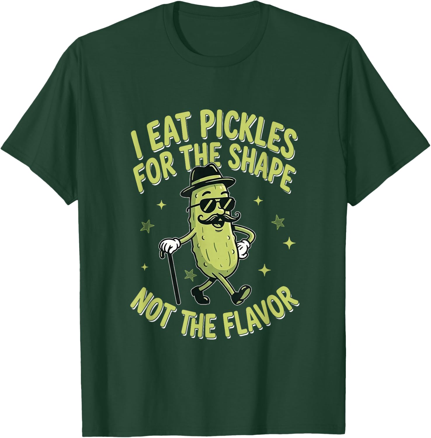 I Eat Pickles for The-Shape Not The Flavor Funny Dill Pickle T-Shirt - T-Shirt | Forest