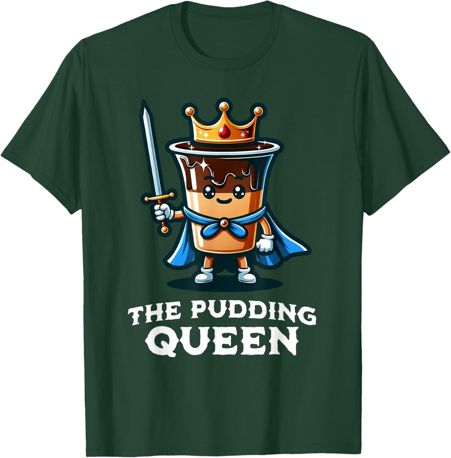 Pudding Queen Funny Pudding Lover Illustration T-Shirt - T-Shirt | Forest