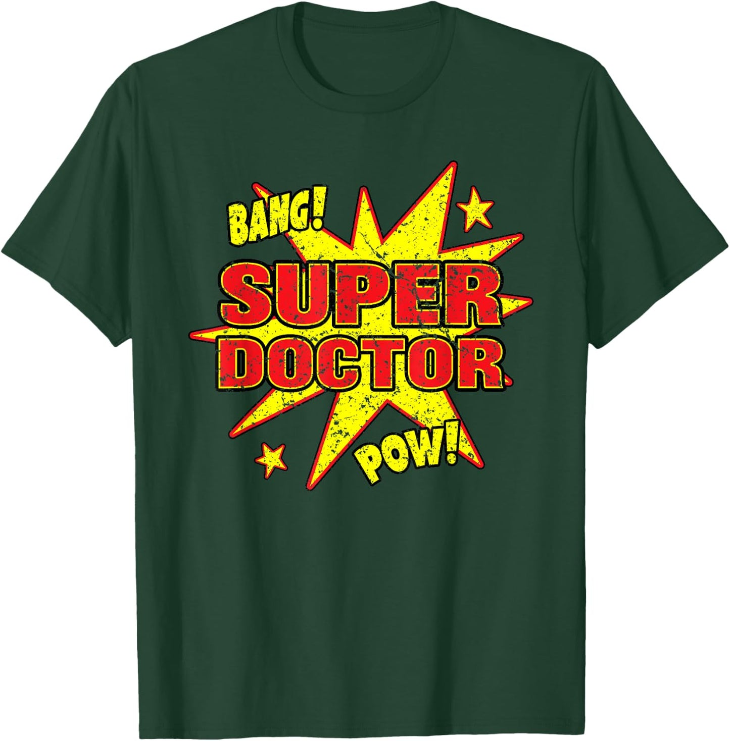 Super Doctor Funny Super Power Medical MD Gift T-Shirt - T-Shirt | Forest