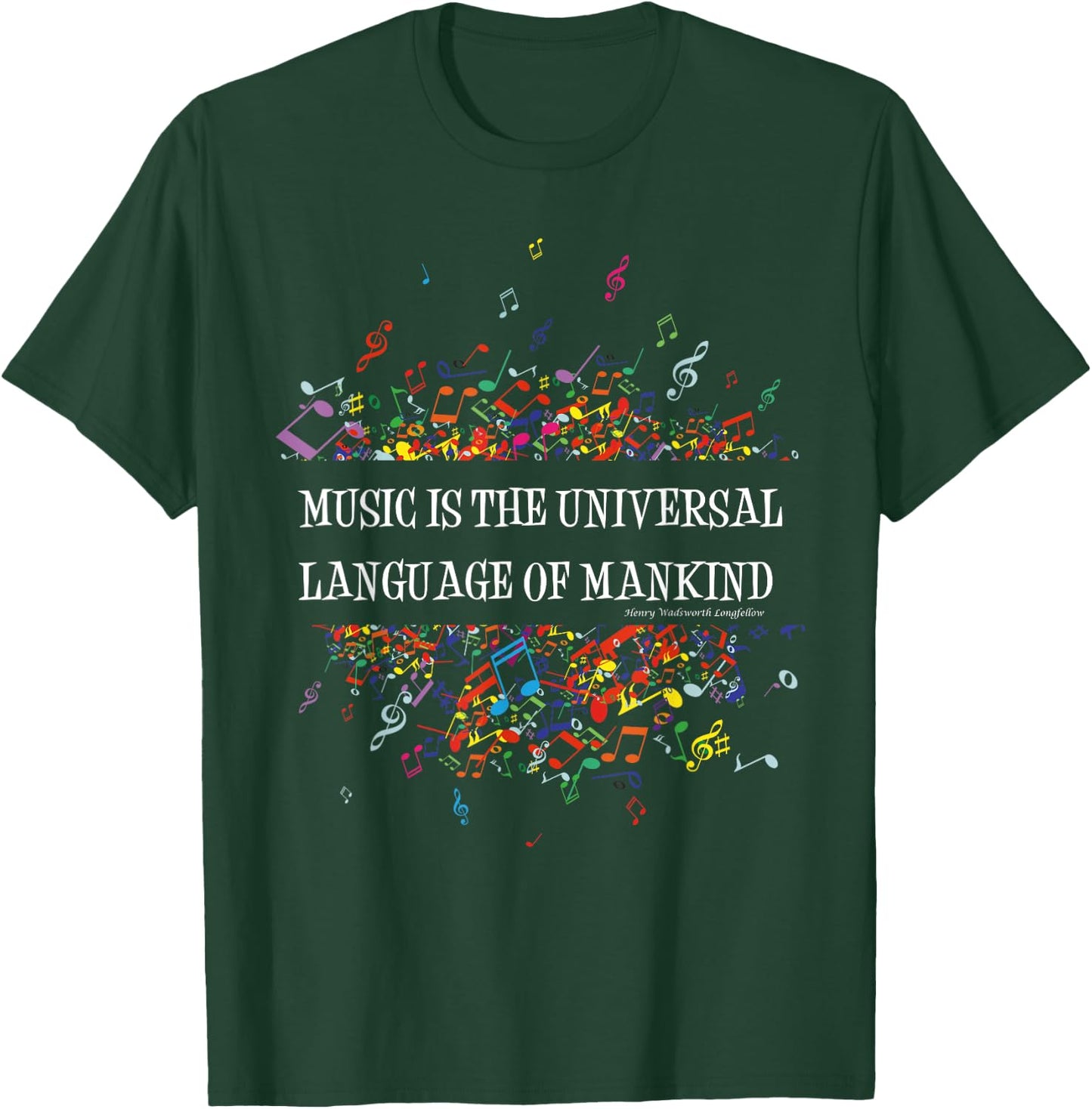 Music The Universal Language T-Shirt - T-Shirt | Forest
