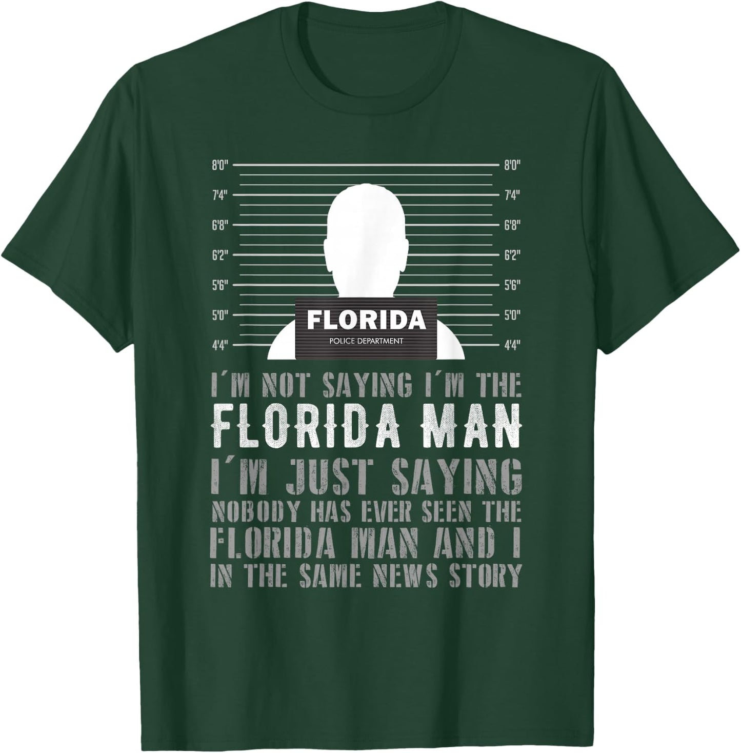 Florida Man Meme Funny Gift - I Am Florida Man T-Shirt - T-Shirt | Forest