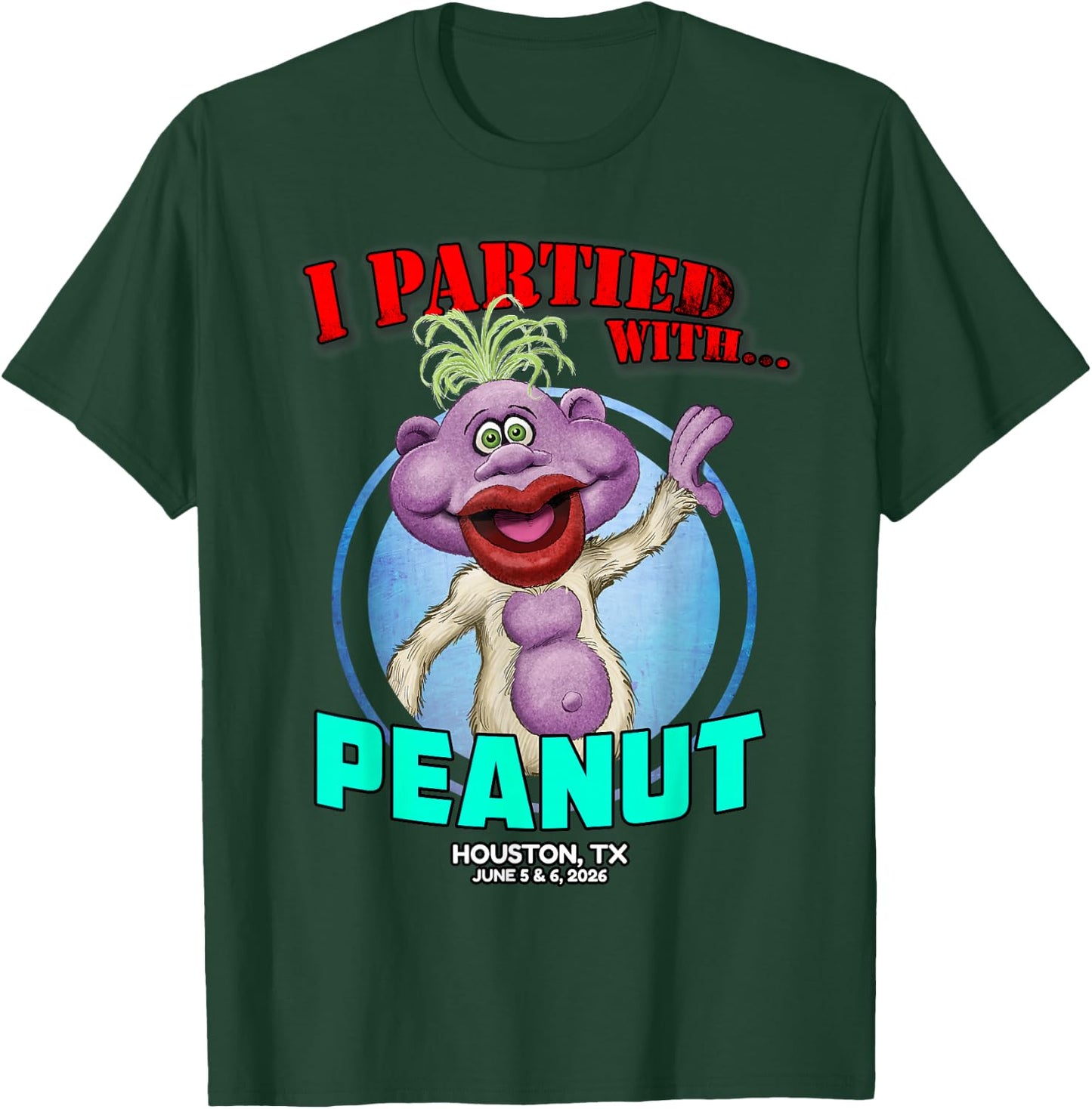 Peanut Houston, TX (2026) T-Shirt - T-Shirt | Forest