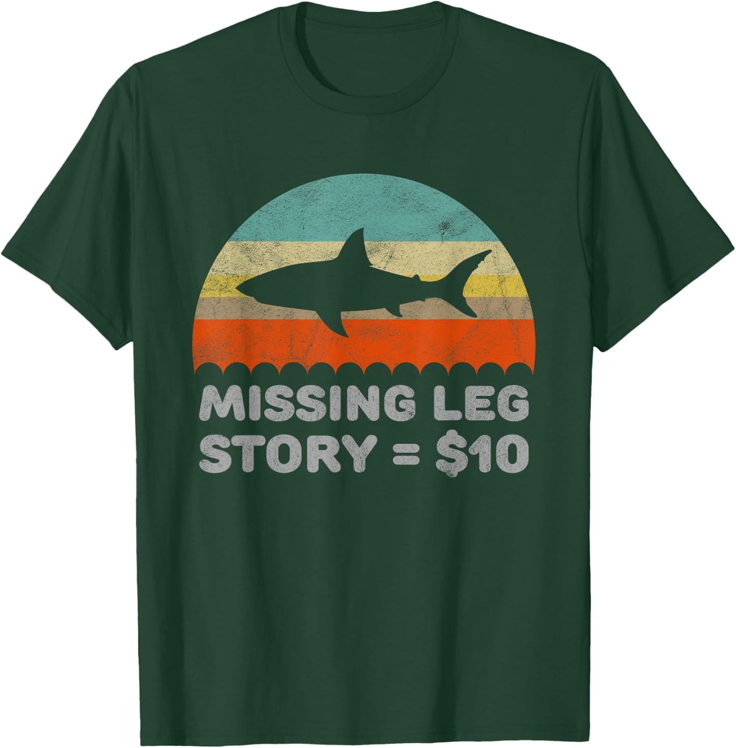 Funny Missing Leg Story T-Shirt - T-Shirt | Forest