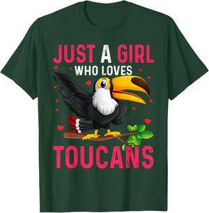 Toucan Just a Girl Who Loves Toucans Bird T-Shirt - T-Shirt | Forest