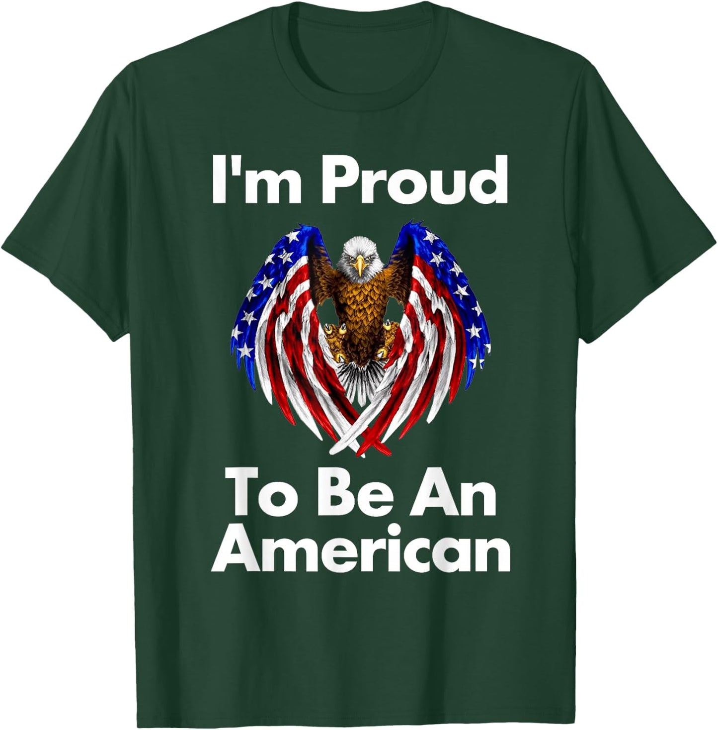 4th of July Proud to Be an American T Shirt T-Shirt - T-Shirt | Forest