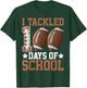 I Tackled 100 Days Football 100th Day Of School Boys Student T-Shirt - T-Shirt | Forest