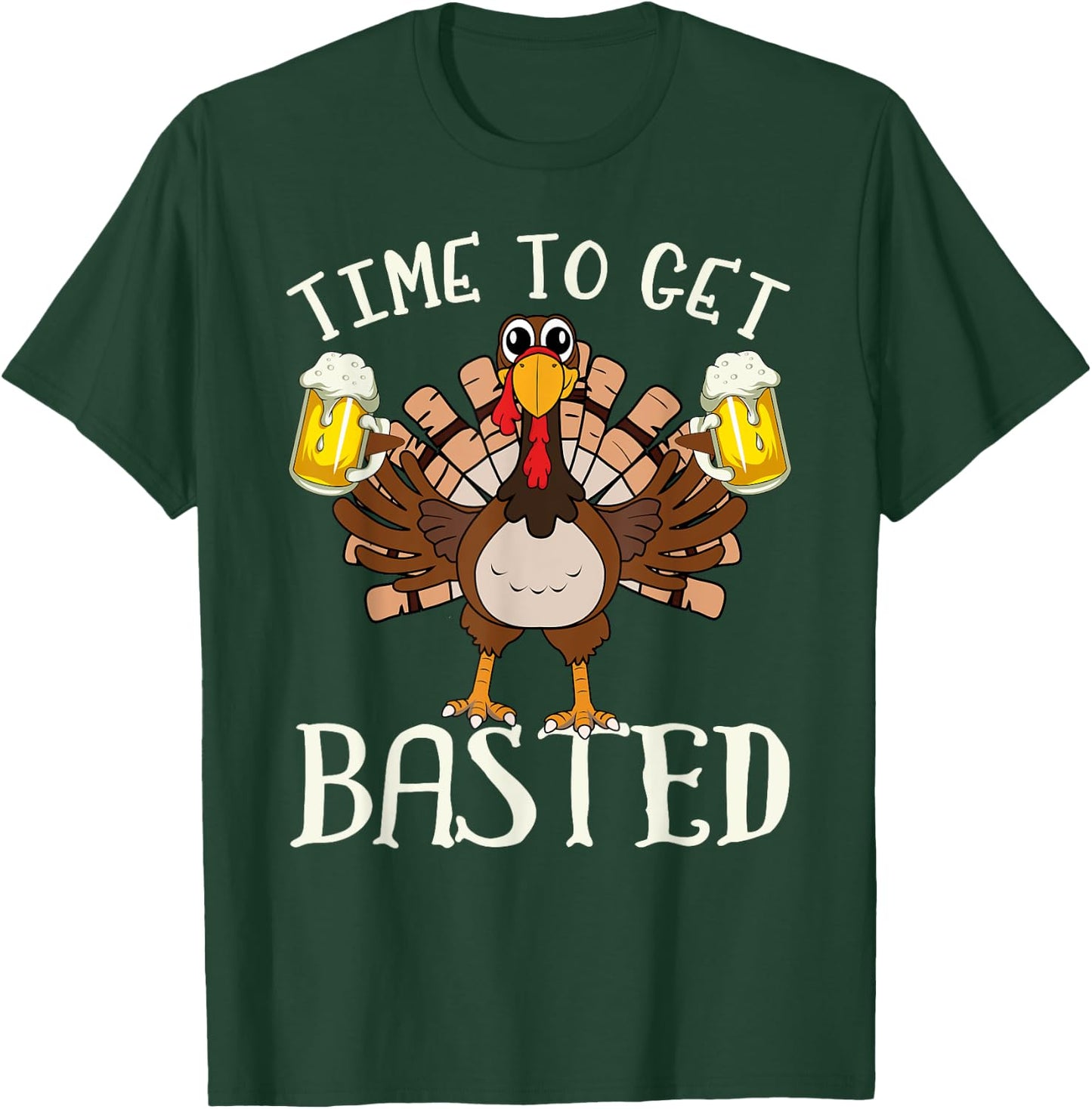Time To Get Basted Shirt - Funny Beer Let's Get Adult Turkey T-Shirt - T-Shirt | Forest