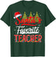 Santa's Favorite Teacher Christmas School Squad Men Women T-Shirt - T-Shirt | Forest