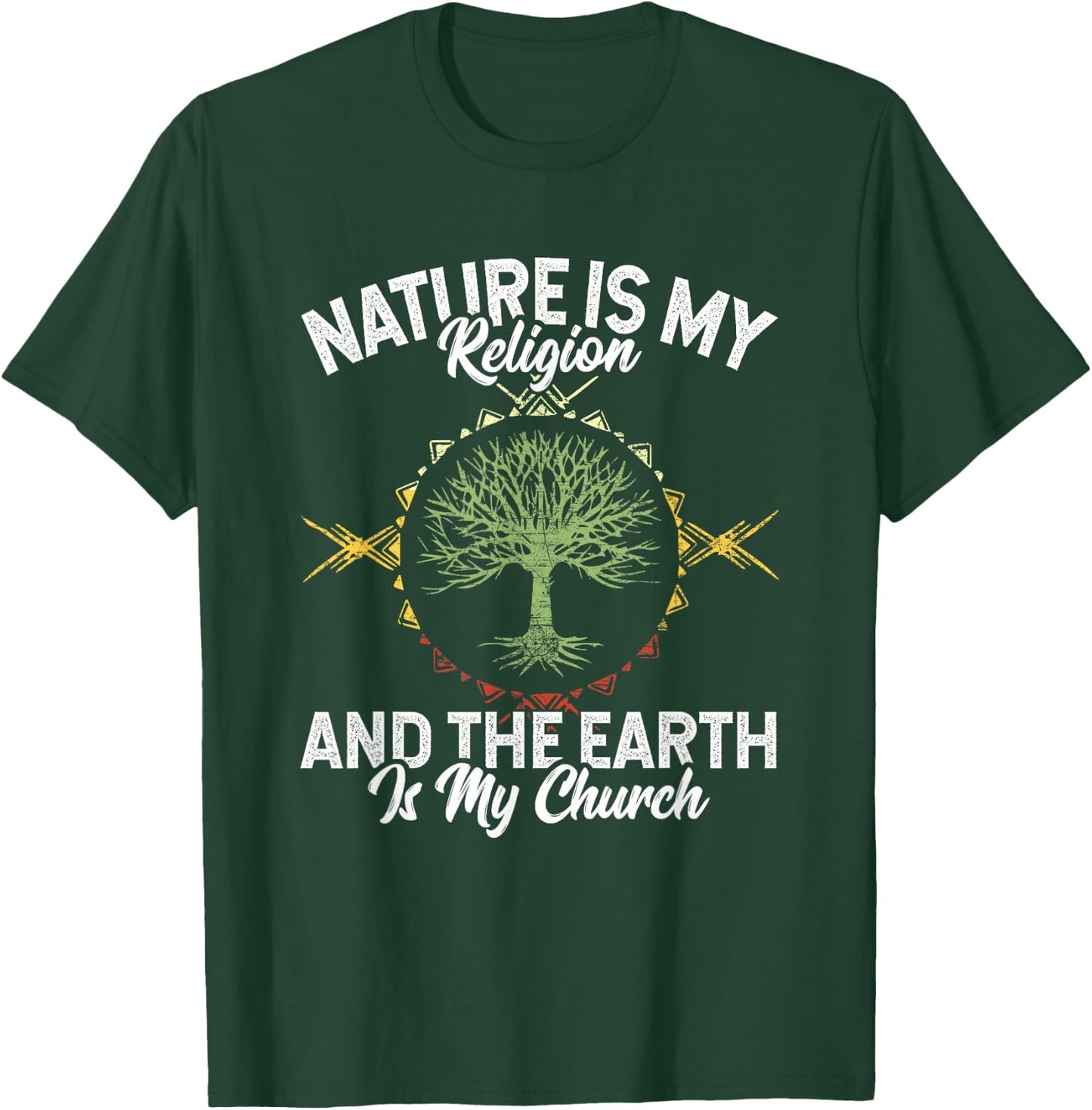Nature Is My Religion Earth Is My Church Native American Day T-Shirt - T-Shirt | Forest