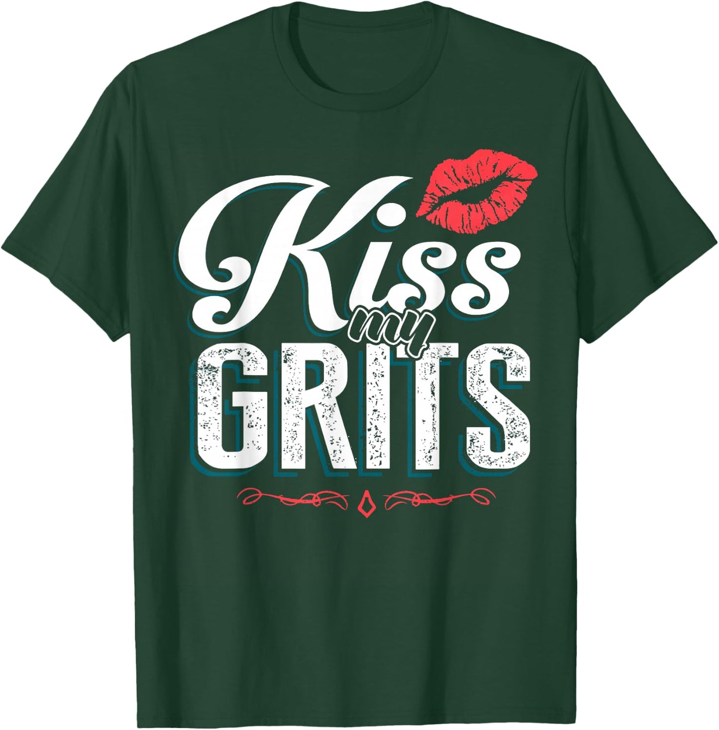Kiss My Grits T-Shirt - T-Shirt | Forest