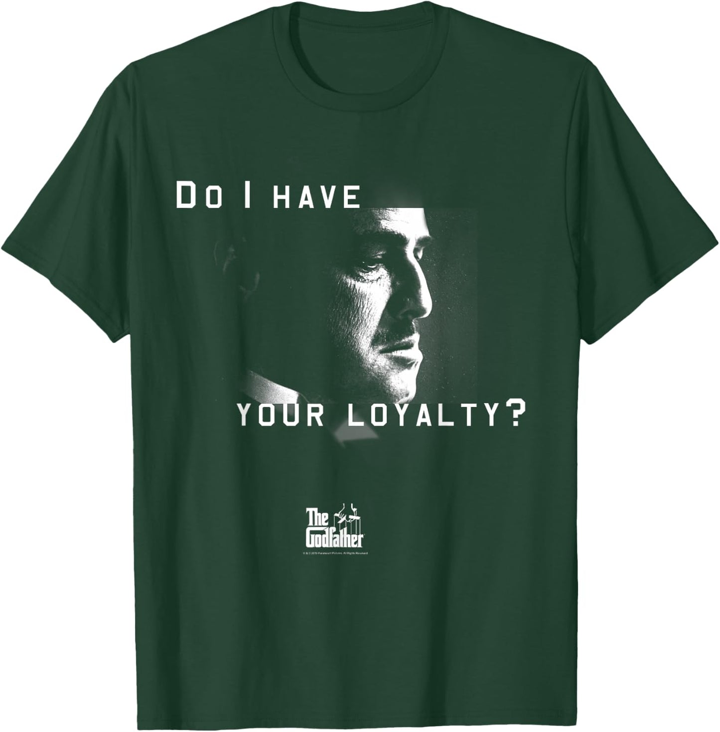 The Godfather Don Vito Corleone Do I Have Your Loyalty T-Shirt - T-Shirt | Forest