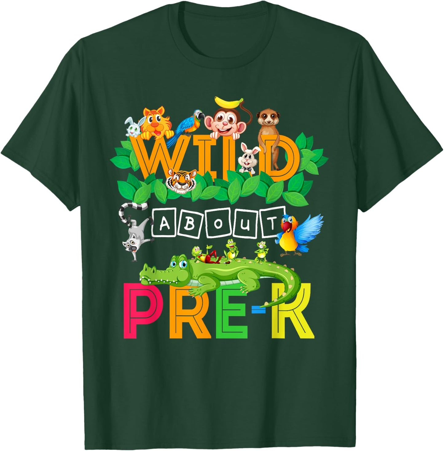 Wild About Pre-K Teacher Student Back To School Gift Women Girls Kids T-Shirt - T-Shirt | Forest