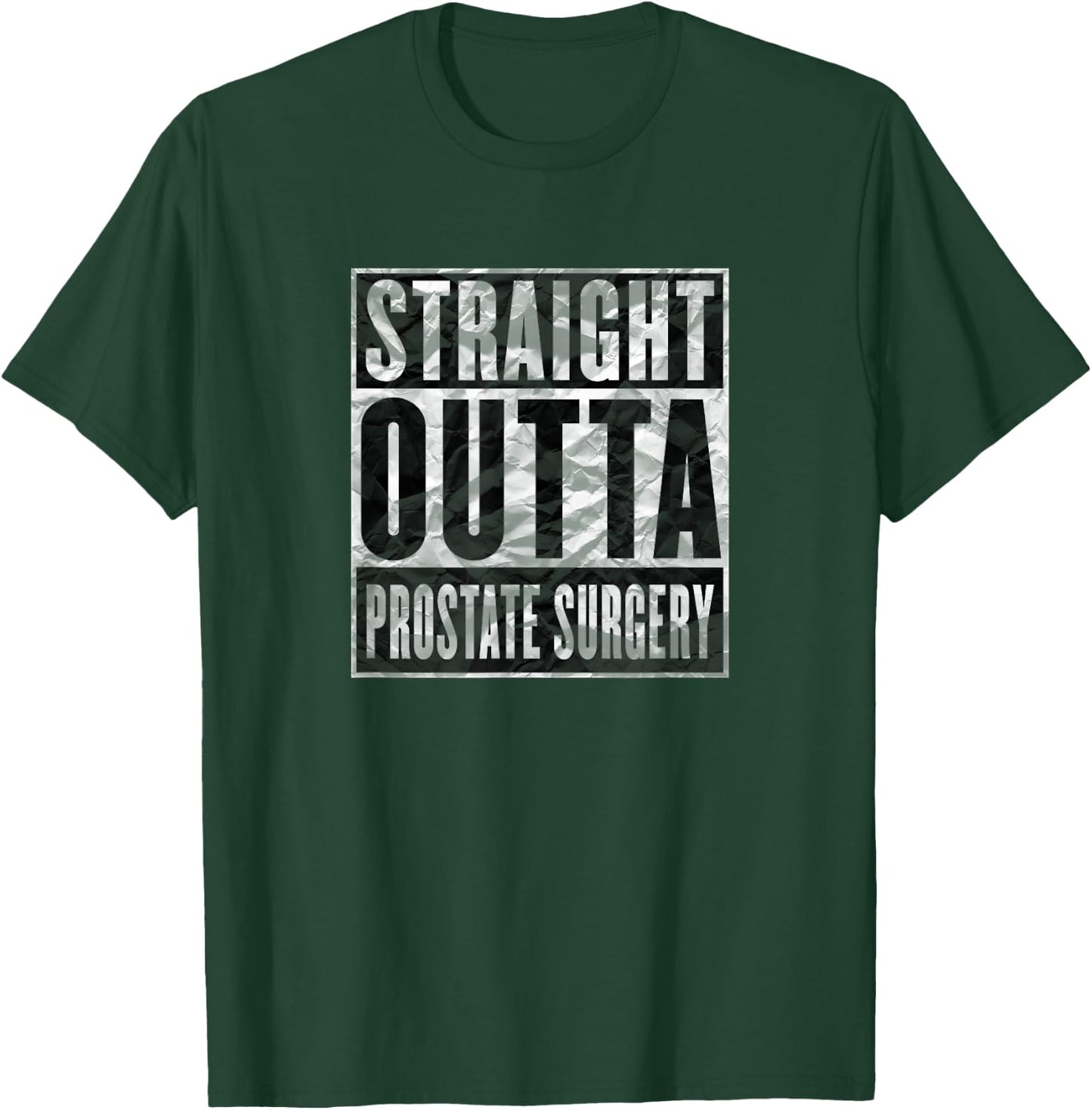 After Surgery Prostate Cancer Patient Gifts Men Shirts T-Shirt - T-Shirt | Forest