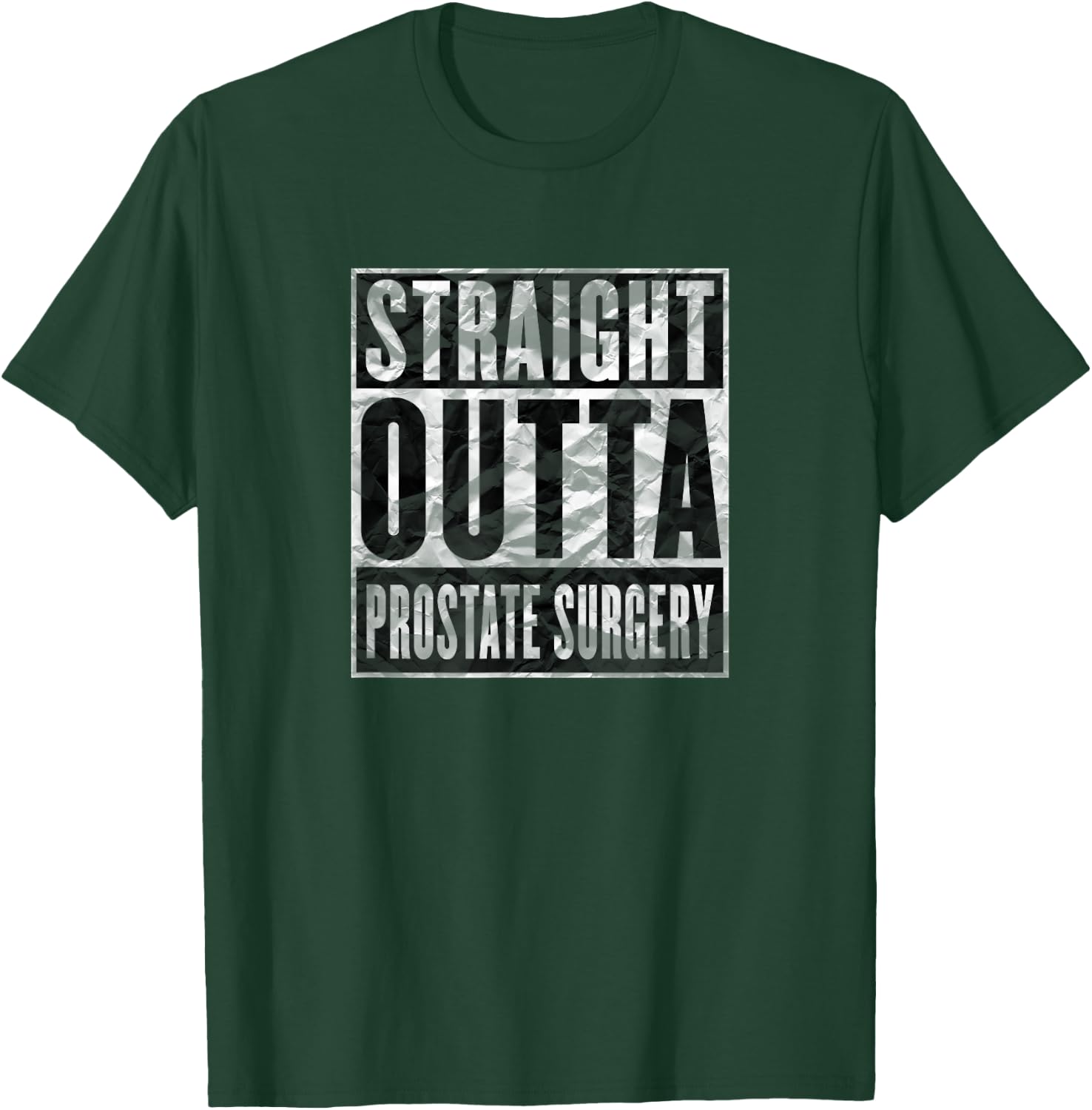 After Surgery Prostate Cancer Patient Gifts Men Shirts T-Shirt - T-Shirt | Forest