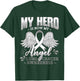 My Hero Is Now My Angel Lung Cancer Carcinoma Tumor T-Shirt - T-Shirt | Forest