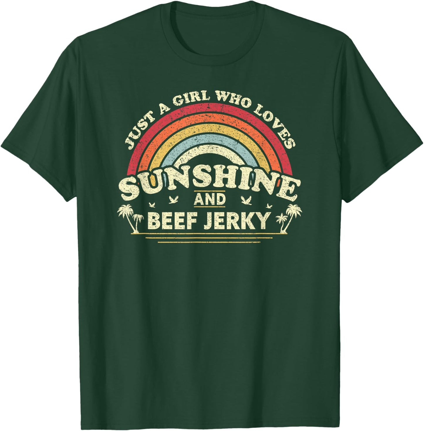 Beef Jerky Shirt. A Girl Who Loves Sunshine And Beef Jerky T-Shirt - T-Shirt | Forest