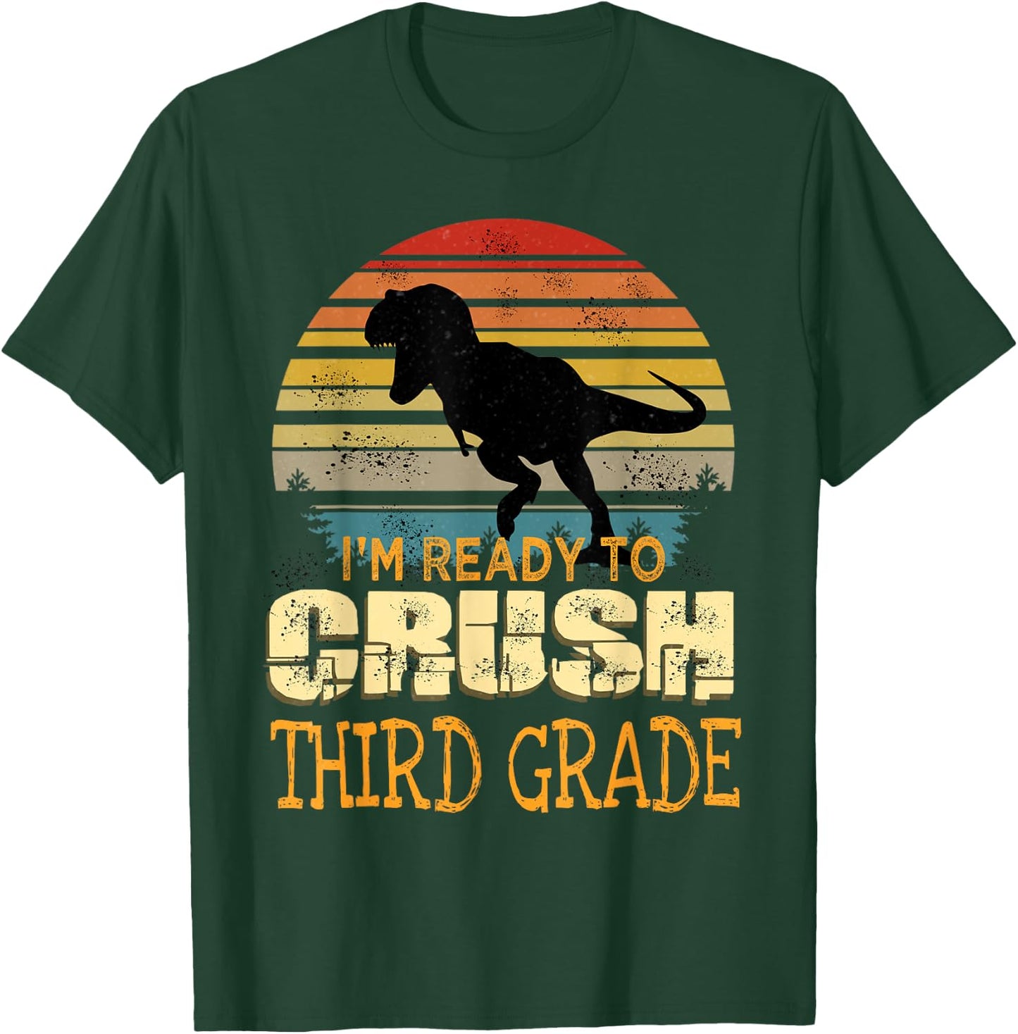 Ready To Crush Third 3rd Grade Dinosaur Back To School Boys T-Shirt - T-Shirt | Forest