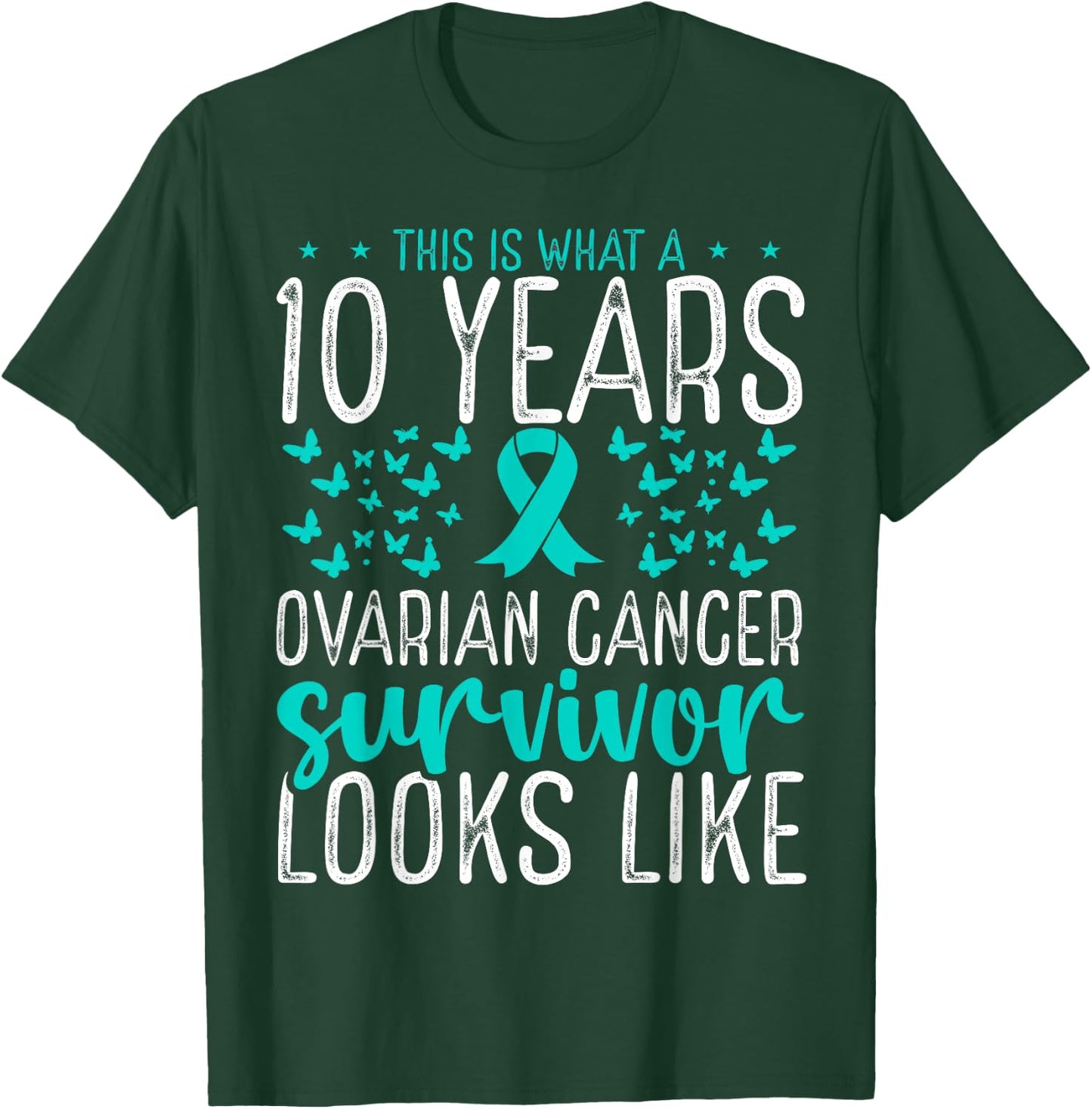 10 Years Cancer Survivor Ribbon Ovarian Cancer Awareness T-Shirt - T-Shirt | Forest