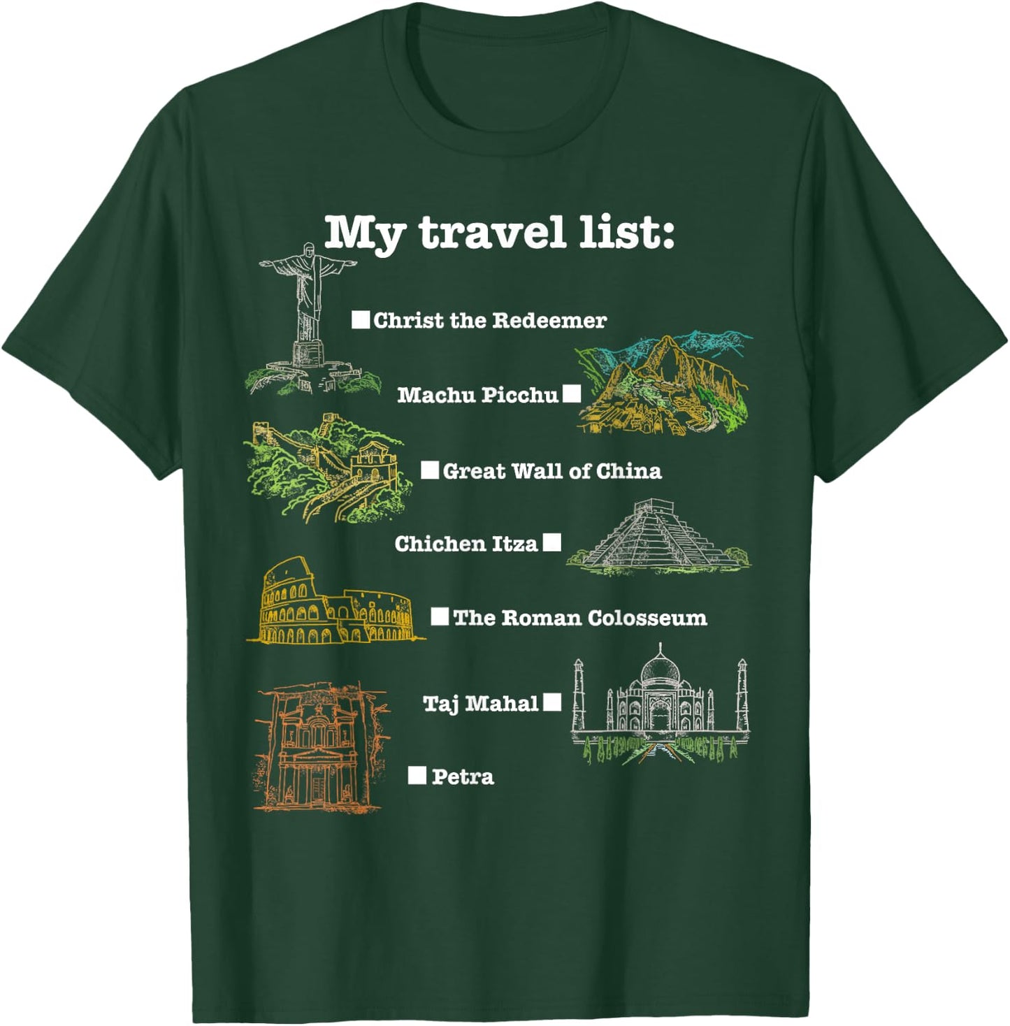 7 Wonders of the World, check the place you have been! T-Shirt - T-Shirt | Forest