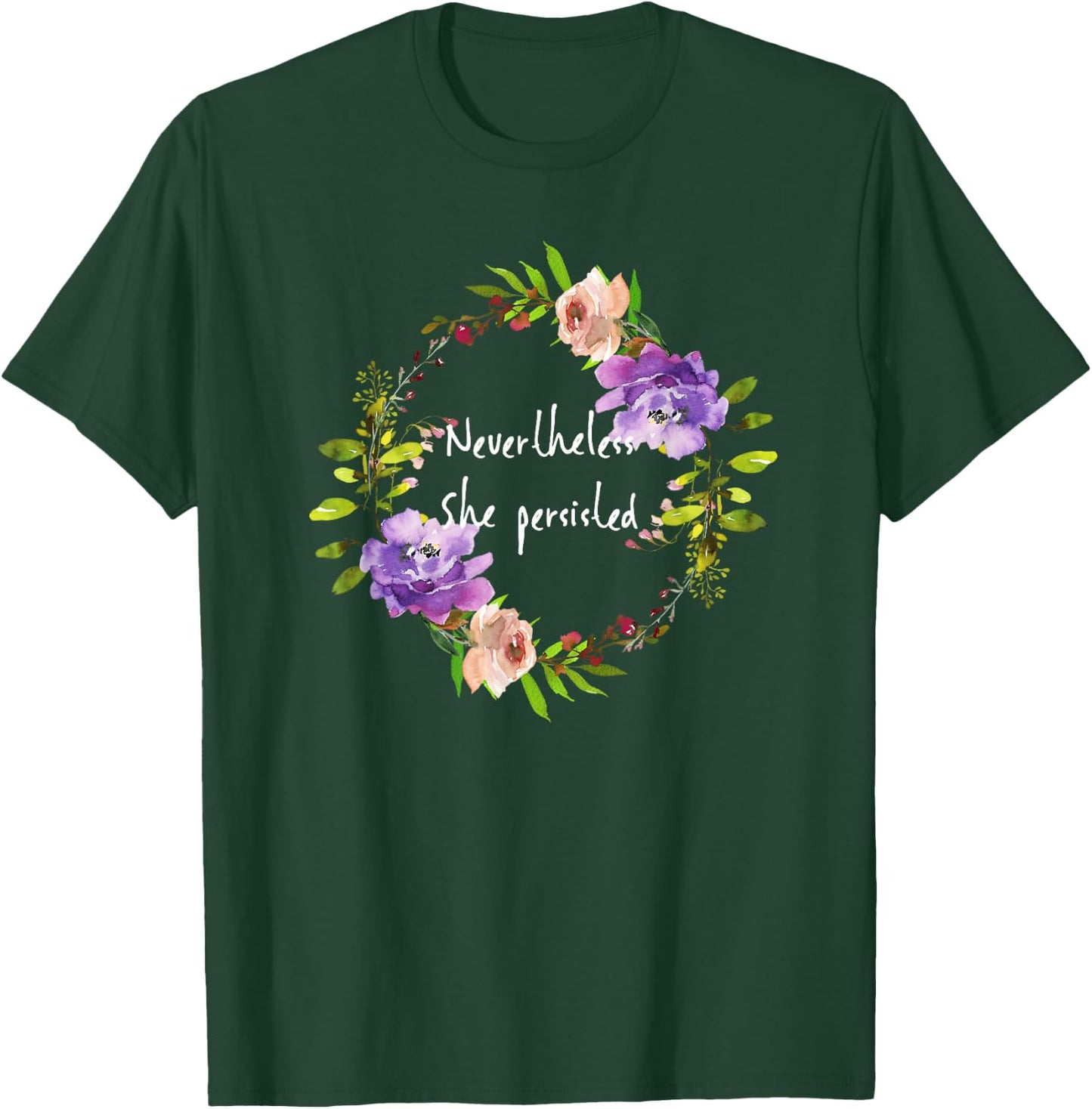 Cute floral resist - Nevertheless she persisted T-Shirt - T-Shirt | Forest