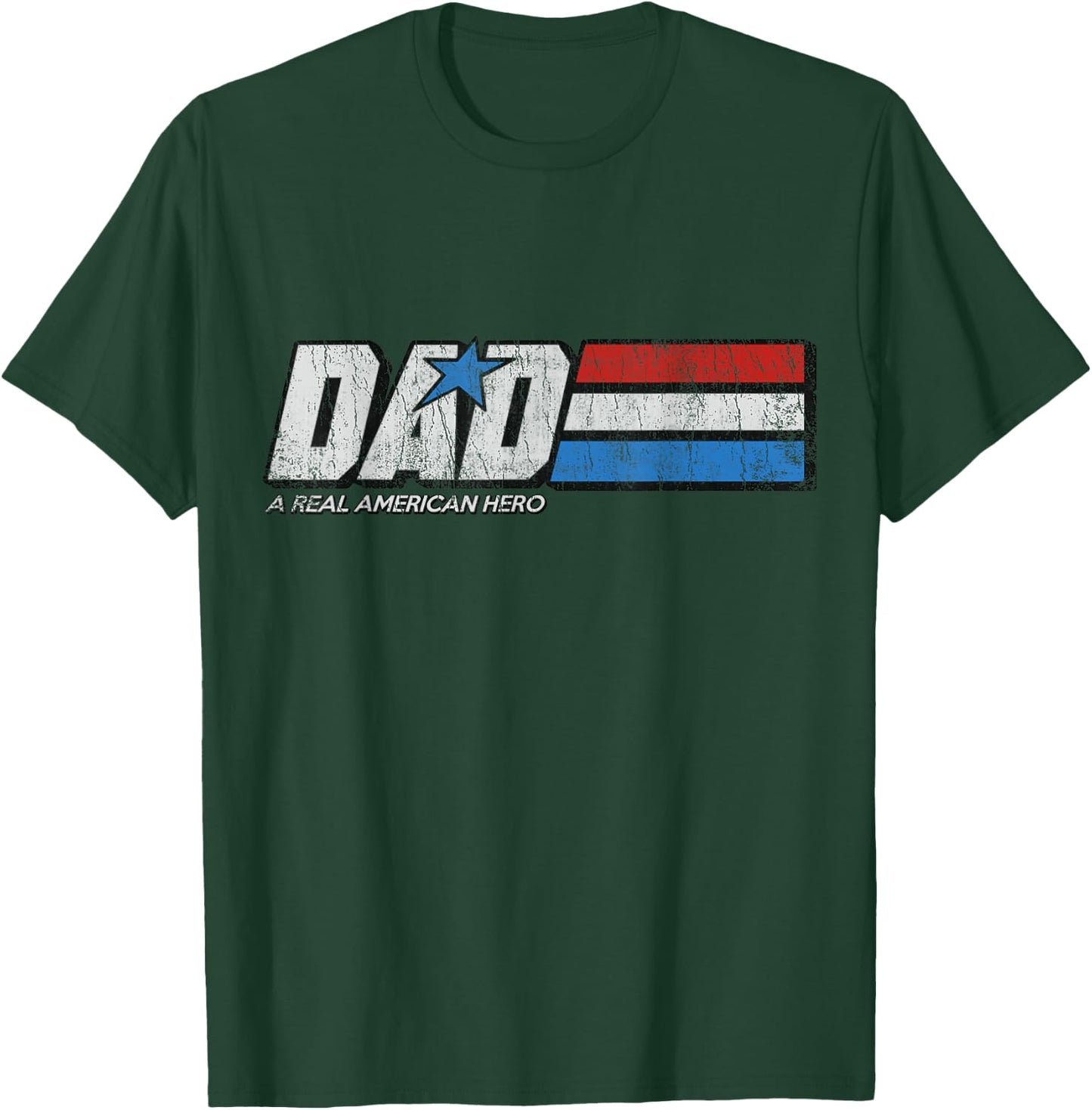DAD A Real American Hero T-Shirt - T-Shirt | Forest
