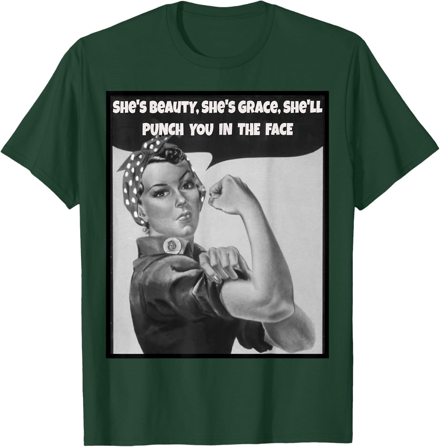 She's beauty she's grace she'll punch you in the face T-Shirt - T-Shirt | Forest