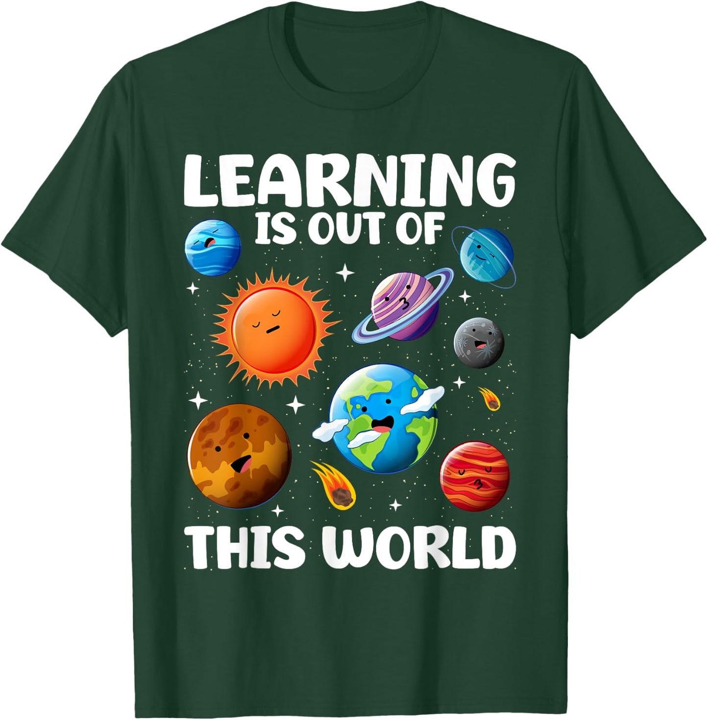 Learning Is Out Of This World Space Planets Teacher Student T-Shirt - T-Shirt | Forest