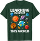 Learning Is Out Of This World Space Planets Teacher Student T-Shirt - T-Shirt | Forest