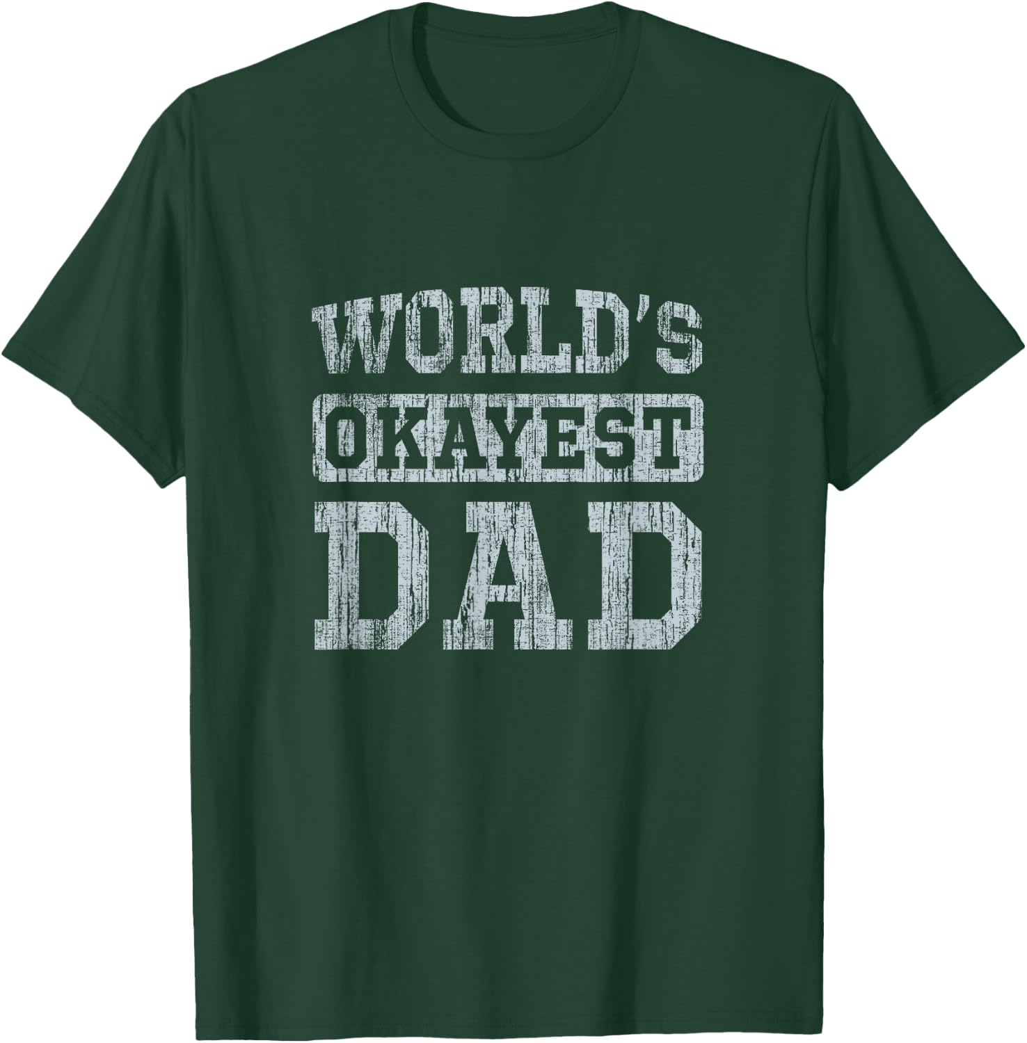 Vintage World's Okayest Dad T-Shirt - T-Shirt | Forest