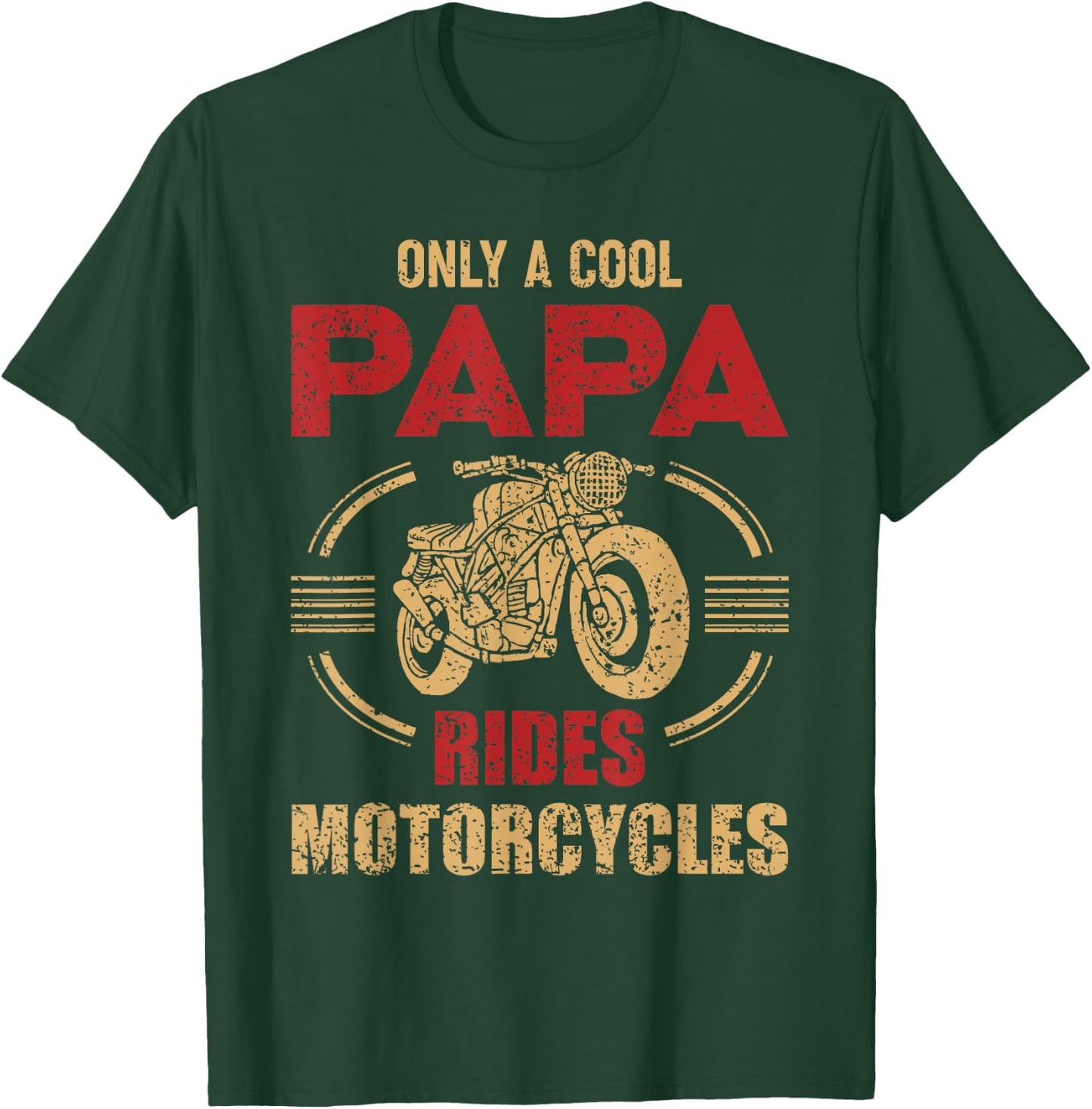 Vintage Father Day Only Papa Rides Motorcycle Cool Biker Dad T-Shirt - T-Shirt | Forest