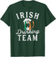 Irish Drinking Team Shirt St Patrick's Day Group Squad Crew T-Shirt - T-Shirt | Forest