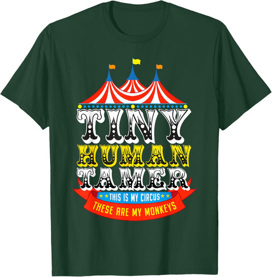 Teacher Tiny Human Tamer This My Circus These are My Monkeys T-Shirt - T-Shirt | Forest