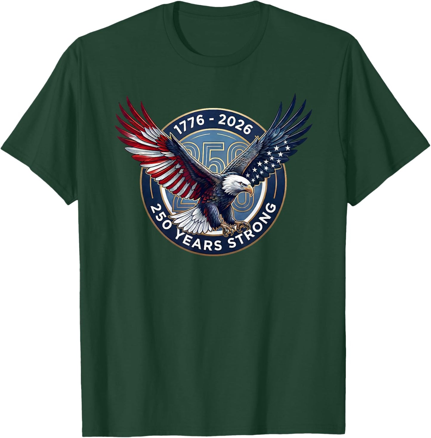 USA 1776-2026 Bald Eagle America 250 Anniversary T-Shirt - T-Shirt | Forest